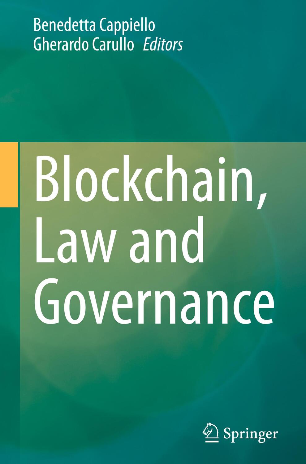 Cover: 9783030527211 | Blockchain, Law and Governance | Gherardo Carullo (u. a.) | Buch