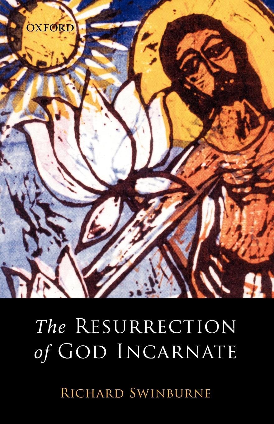Cover: 9780199257461 | The Resurrection of God Incarnate | Richard Swinburne | Taschenbuch