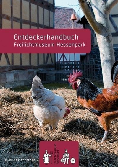 Cover: 9783894454913 | Entdeckerhandbuch Freilichtmuseum Hessenpark | Taschenbuch | Deutsch