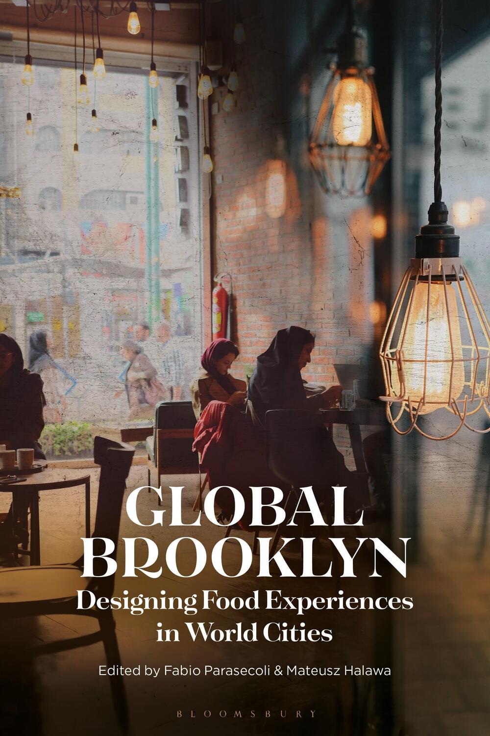 Cover: 9781350144460 | Global Brooklyn | Designing Food Experiences in World Cities | Buch
