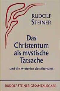 Cover: 9783727400803 | Das Christentum als mystische Tatsache und die Mysterien des Altertums