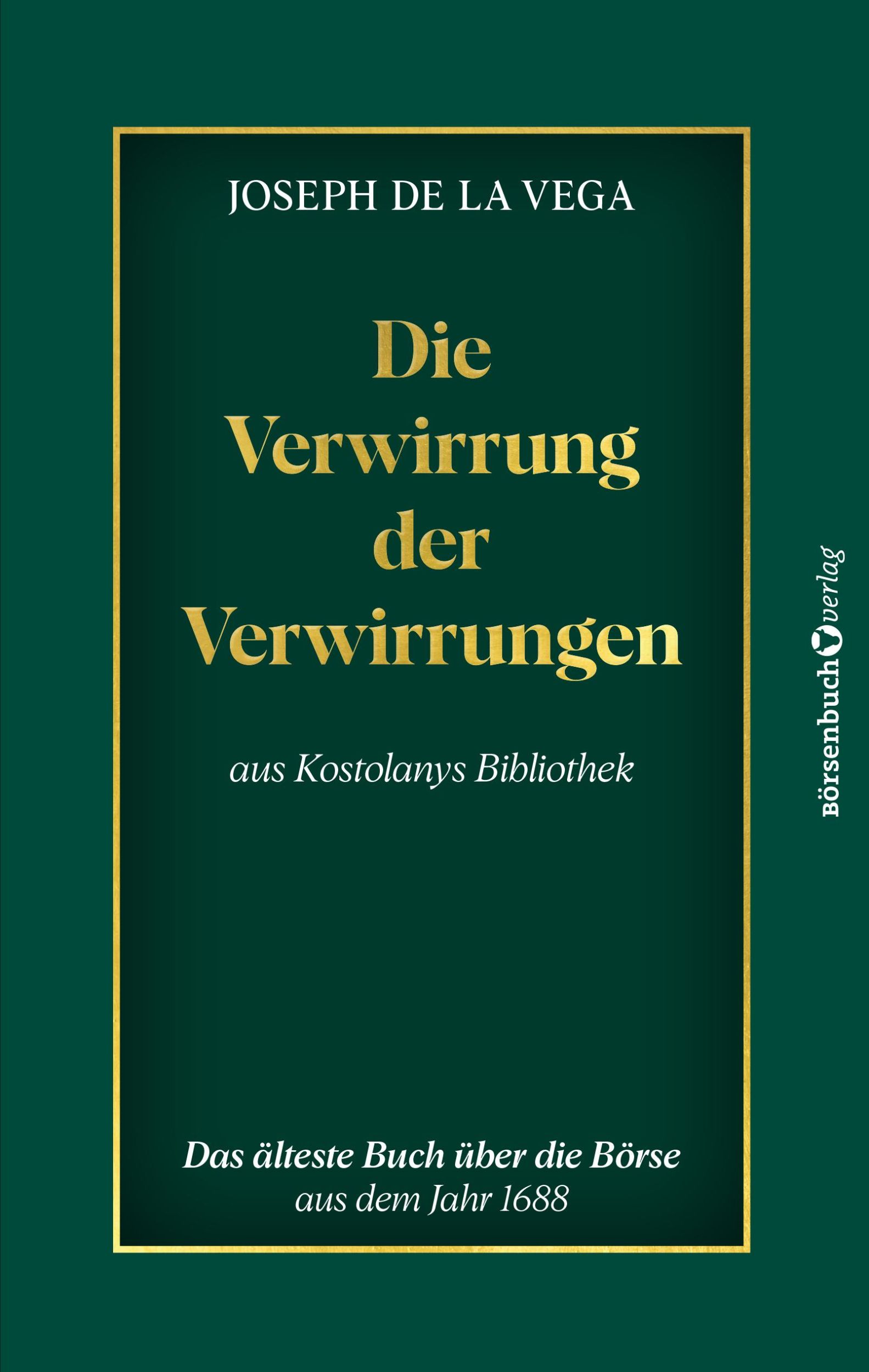 Cover: 9783864709241 | Die Verwirrung der Verwirrungen | Das älteste Buch über die Börse