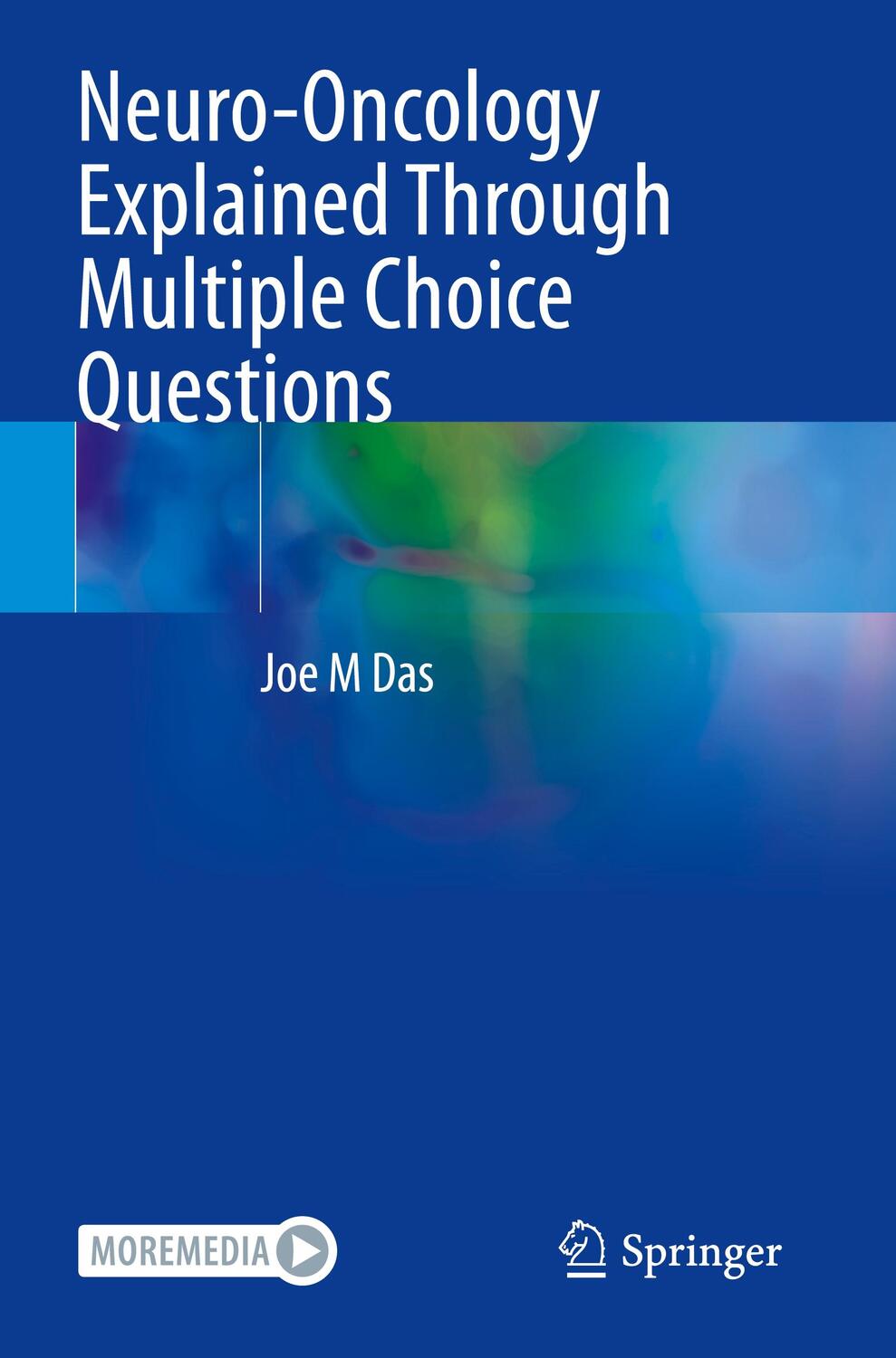 Cover: 9783031132551 | Neuro-Oncology Explained Through Multiple Choice Questions | Joe M Das