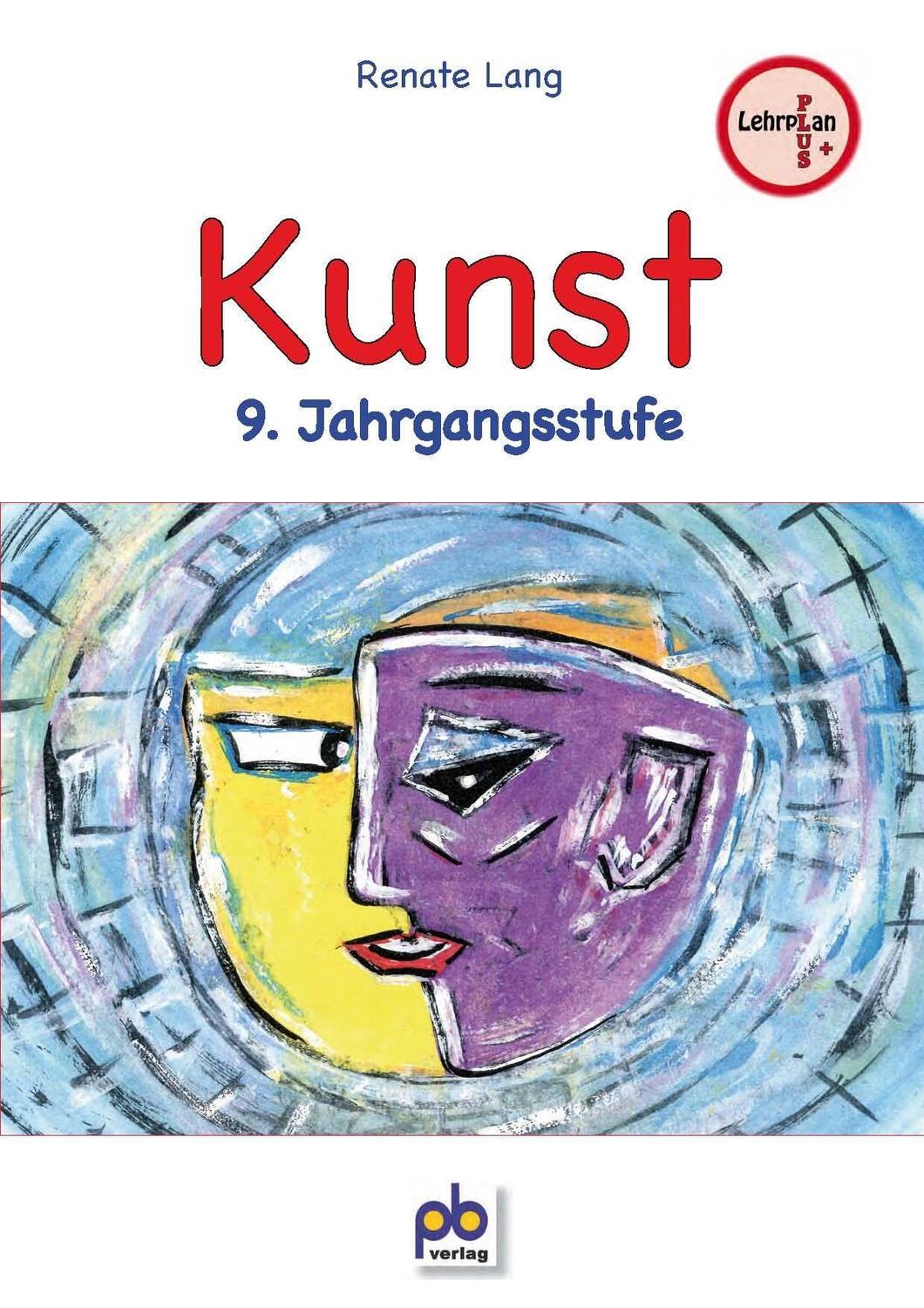Cover: 9783892917113 | Kunst 9. Jahrgangsstufe | Renate Lang | Broschüre | Deutsch | 2020