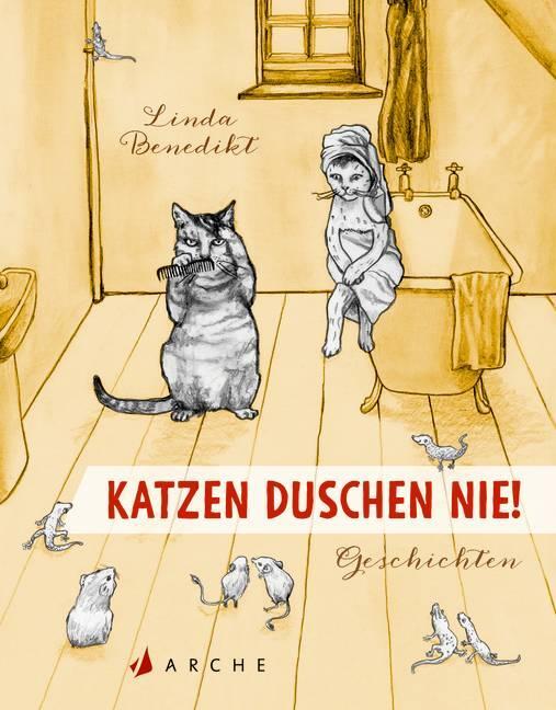 Cover: 9783716027523 | Katzen duschen nie! | Linda Benedikt | Buch | 120 S. | Deutsch | 2016