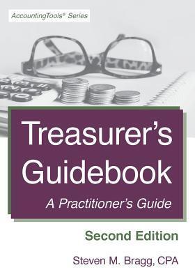 Cover: 9781642210132 | Treasurer's Guidebook: Second Edition: A Practitioner's Guide | Bragg