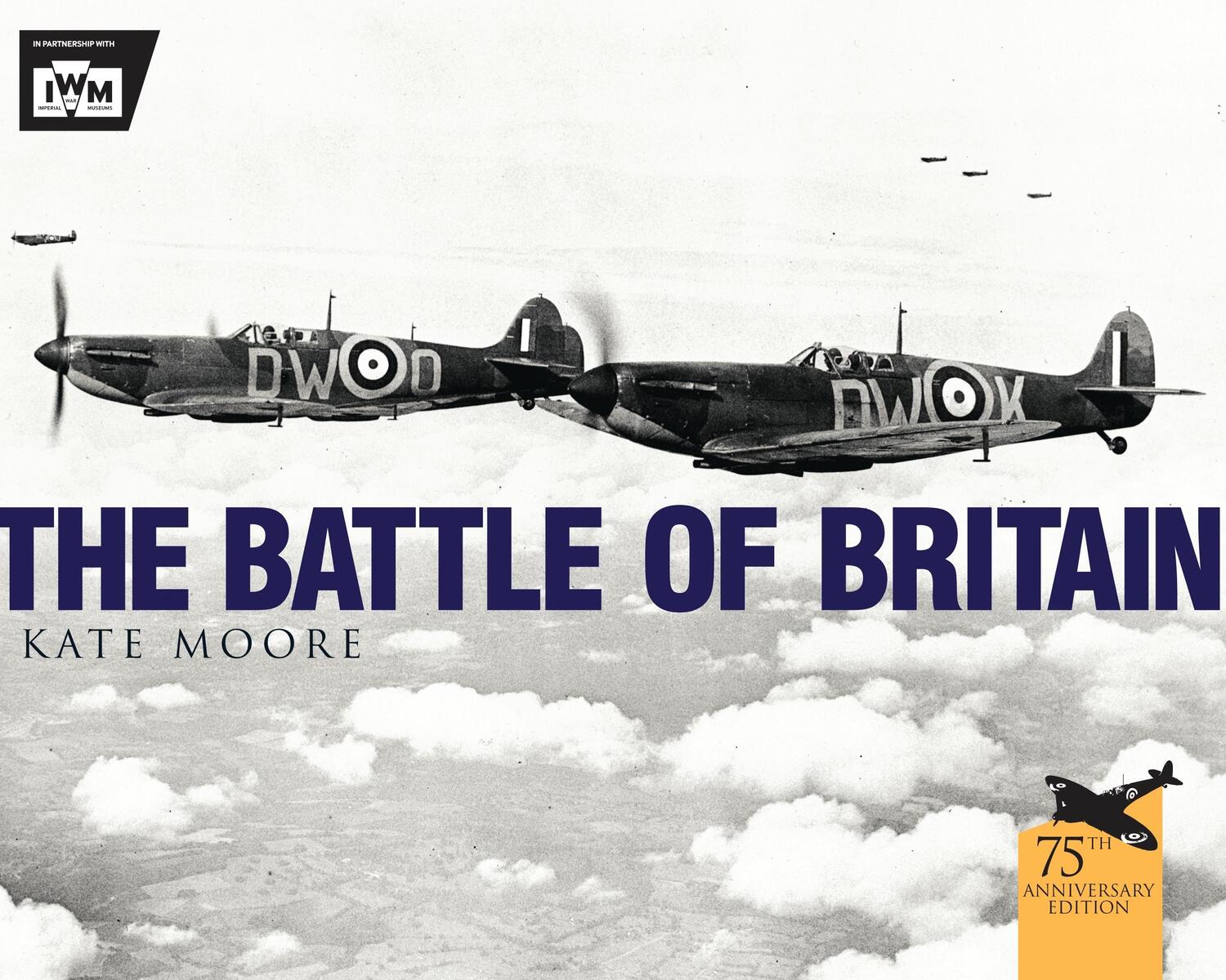 Cover: 9781472808721 | The Battle of Britain | Kate Moore (u. a.) | Taschenbuch | Englisch