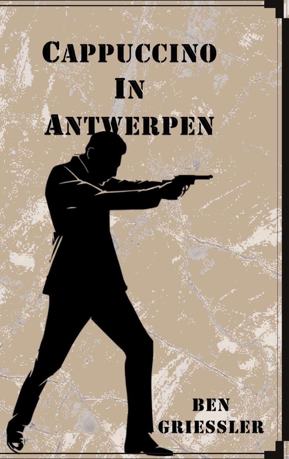 Cover: 9783755768562 | Cappuccino In Antwerpen | Ben Griessler | Buch | 176 S. | Deutsch