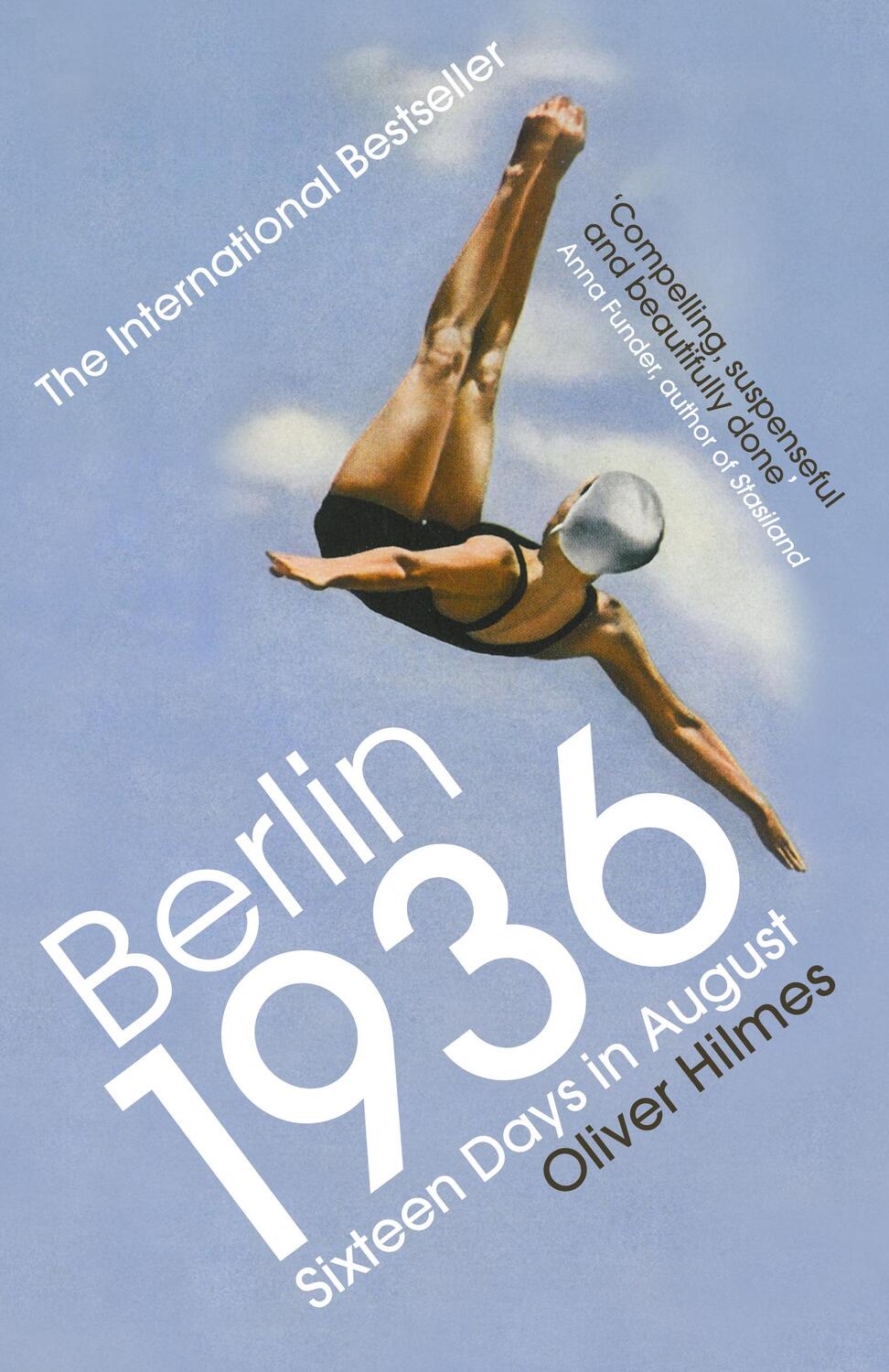 Cover: 9781784705428 | Berlin 1936 | Sixteen Days in August | Oliver Hilmes | Taschenbuch
