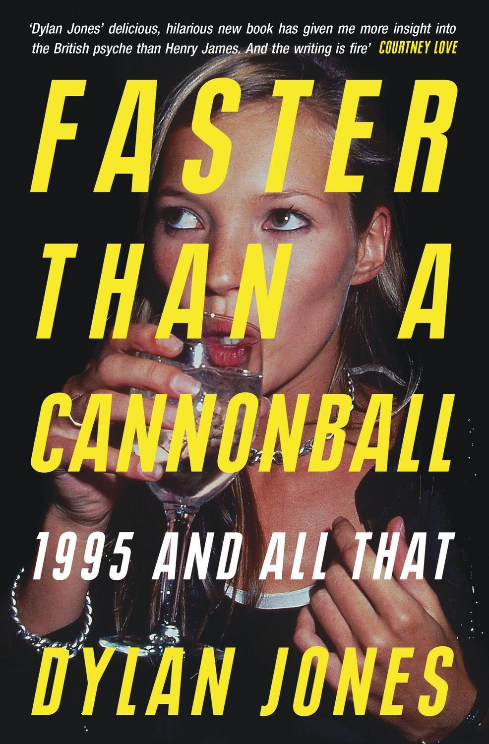 Cover: 9781474624572 | Faster Than A Cannonball | 1995 and All That | Dylan Jones | Buch