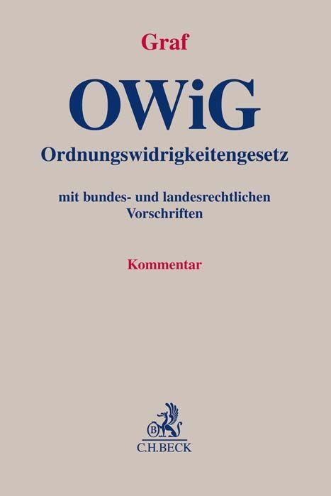 Cover: 9783406750595 | Ordnungswidrigkeitengesetz | Jürgen Graf | Buch | XXXIV | Deutsch