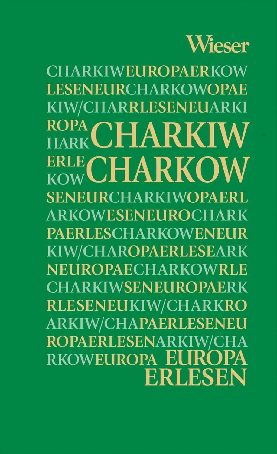 Cover: 9783990292945 | Europa Erlesen Charkiw/Charkow | Europa Erlesen | Dareg A. Zabarah