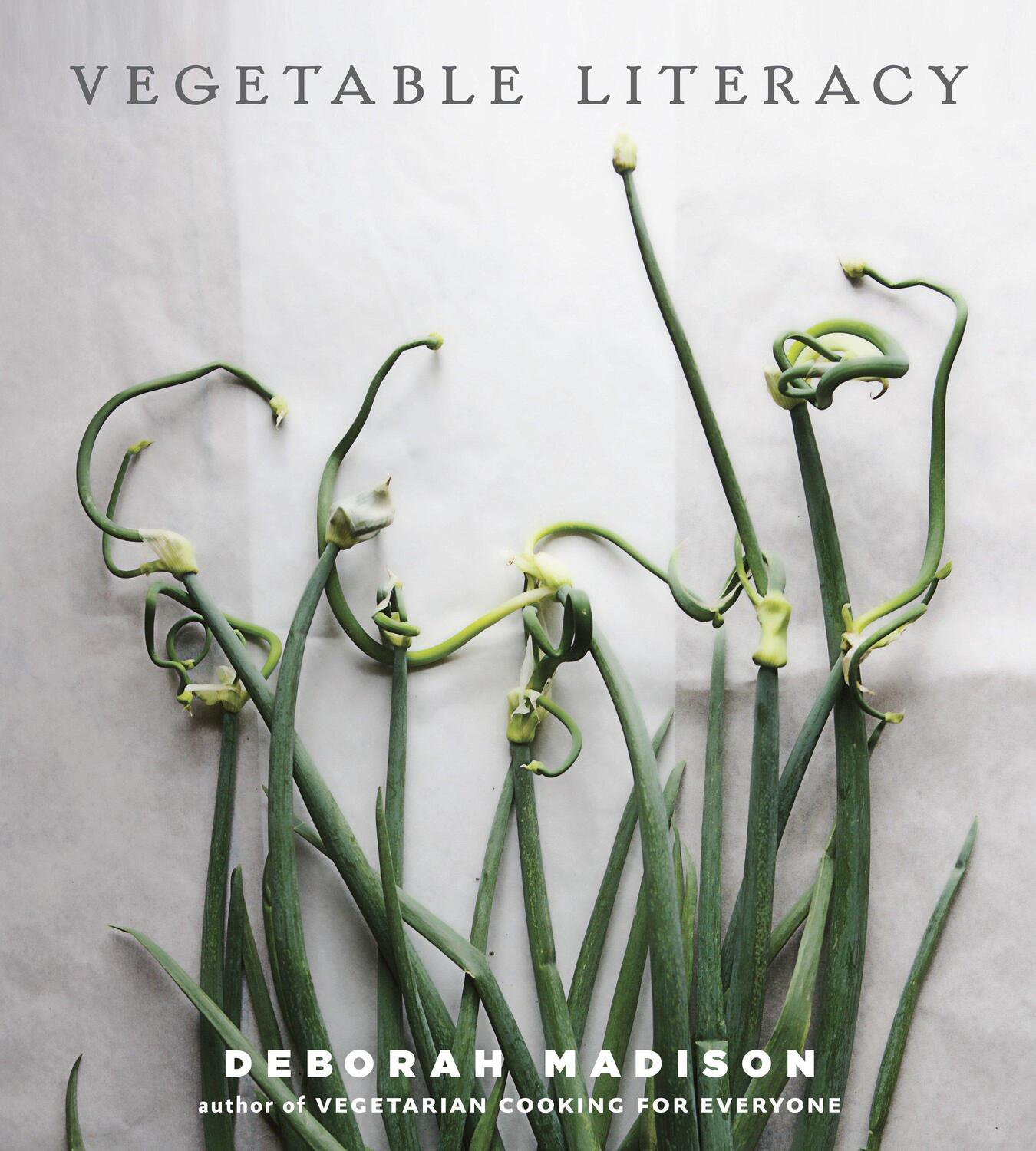 Cover: 9781607741916 | Vegetable Literacy | Deborah Madison | Buch | Englisch | 2013