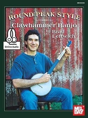 Cover: 9780786686322 | Round Peak Style Clawhammer Banjo | Brad Leftwich | Taschenbuch | 2015