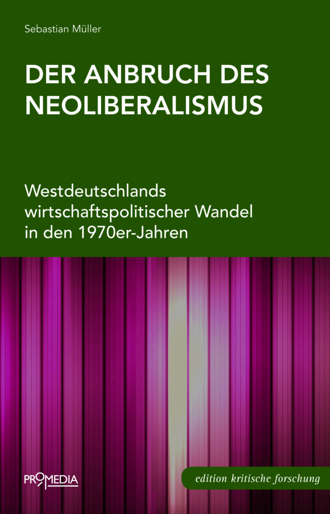 Cover: 9783853714164 | Der Anbruch des Neoliberalismus | Sebastian Müller | Buch | 2016