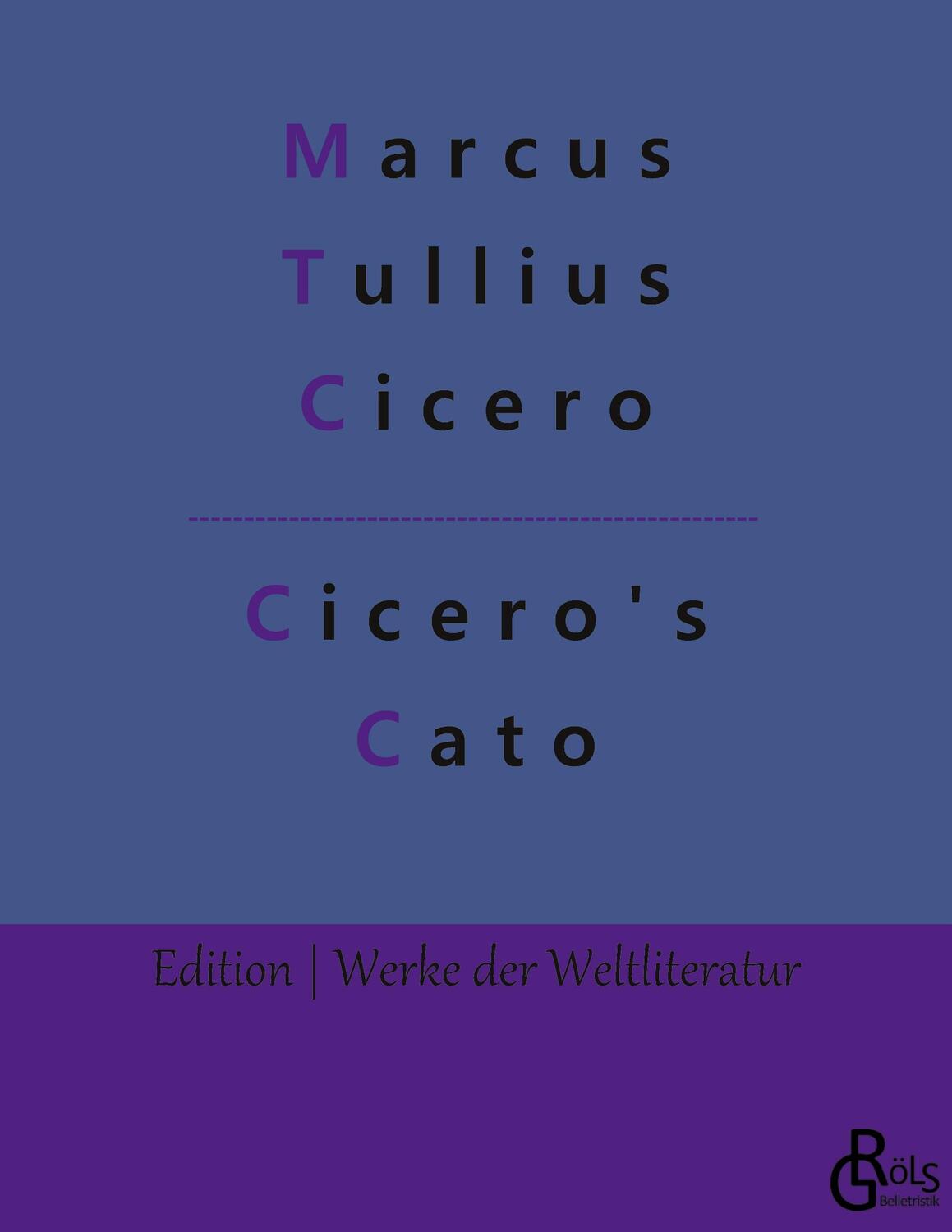 Cover: 9783966373838 | Cicero's Cato | Marcus Tullius Cicero | Taschenbuch | Paperback | 2022