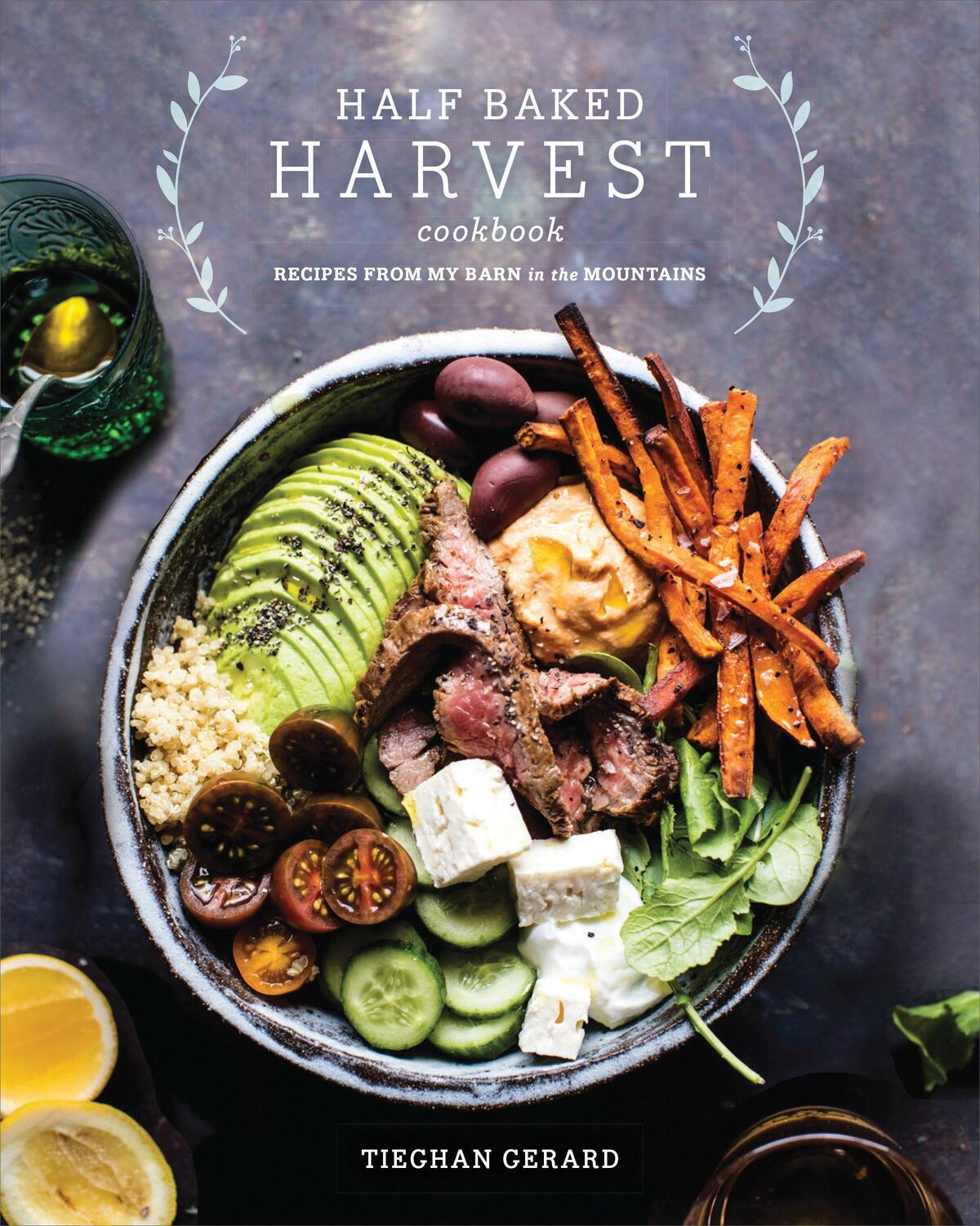 Cover: 9780553496390 | Half Baked Harvest Cookbook: Recipes from My Barn in the Mountains