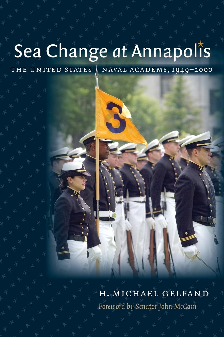 Cover: 9781469614670 | Sea Change at Annapolis | The United States Naval Academy, 1949-2000