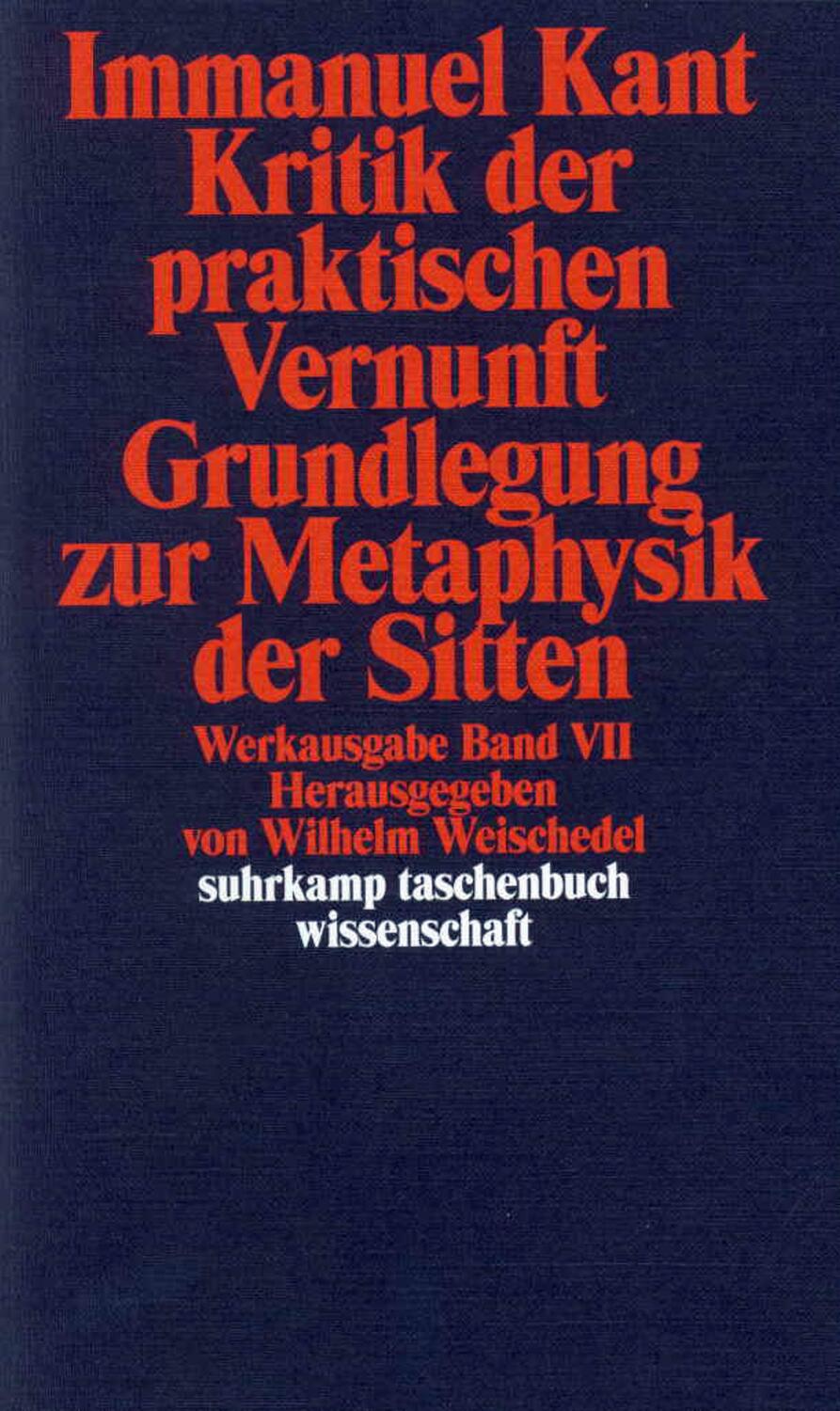 Cover: 9783518276563 | Kritik der praktischen Vernunft / Grundlegung zur Metaphysik der...