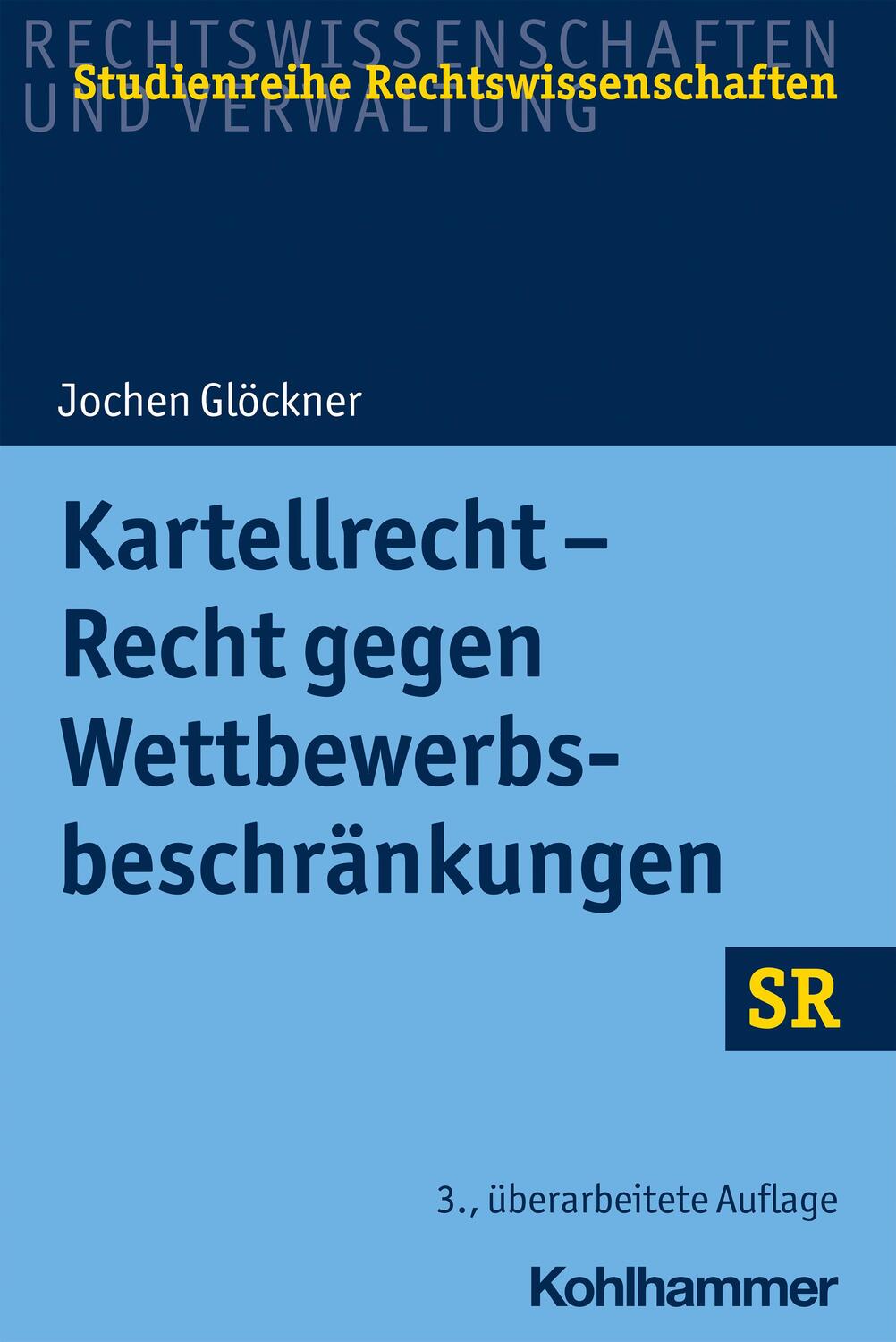 Cover: 9783170408821 | Kartellrecht - Recht gegen Wettbewerbsbeschränkungen | Jochen Glöckner