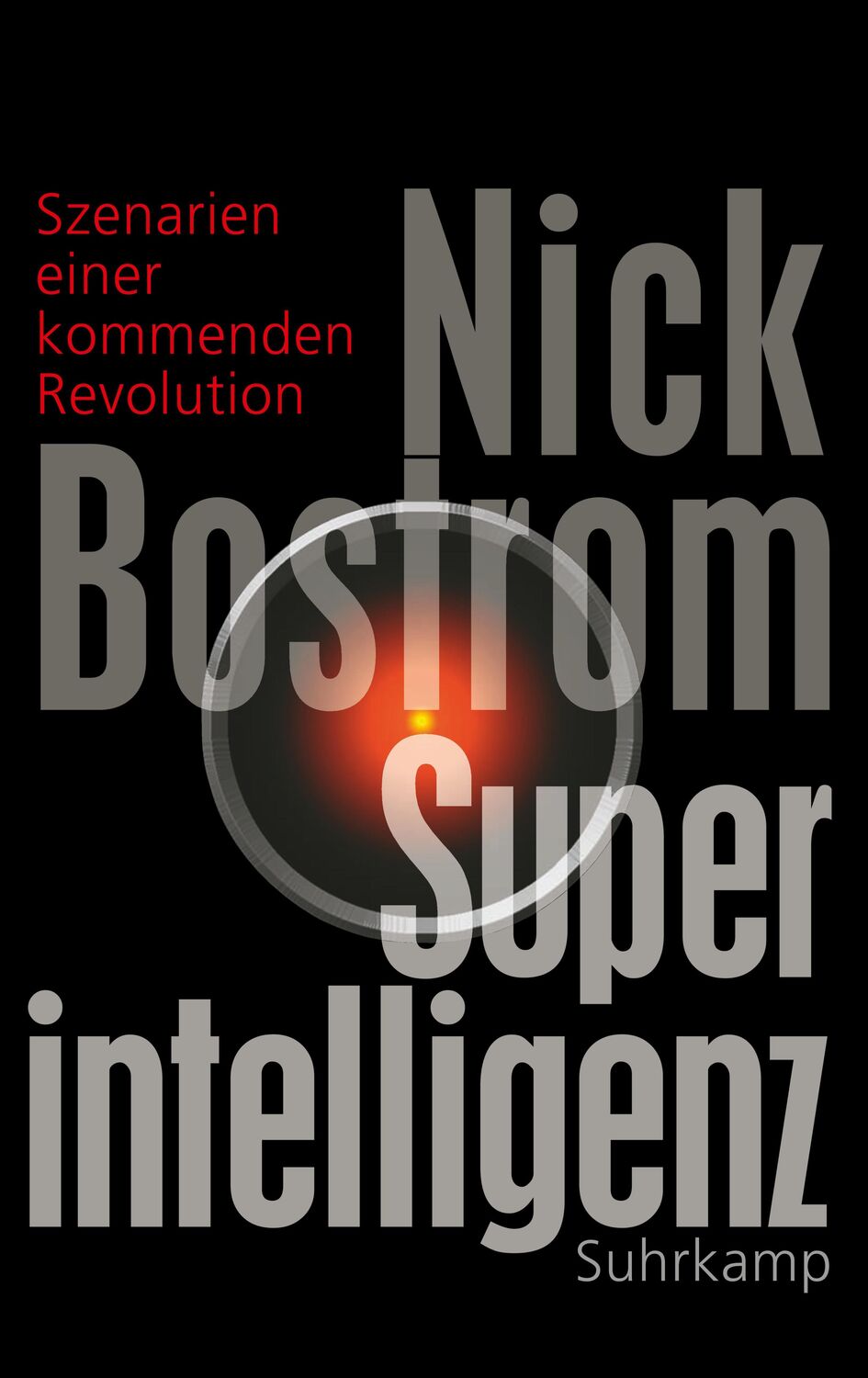 Cover: 9783518586846 | Superintelligenz | Szenarien einer kommenden Revolution | Nick Bostrom