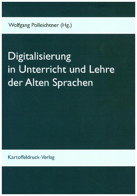 Cover: 9783939526407 | Digitalisierung in Unterricht und Lehre der Alten Sprachen | Buch