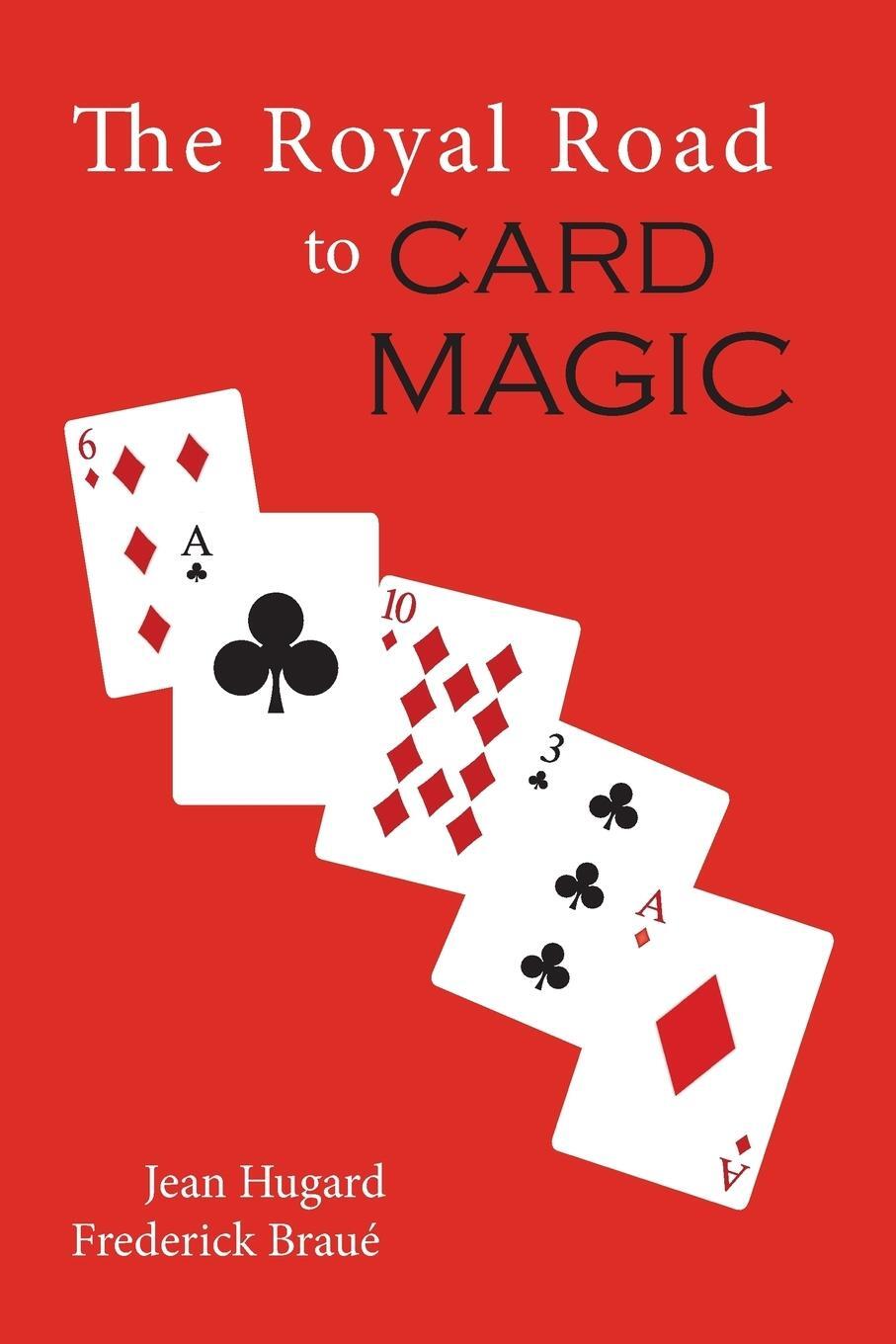 Cover: 9781614278603 | The Royal Road to Card Magic | Jean Hugard (u. a.) | Taschenbuch