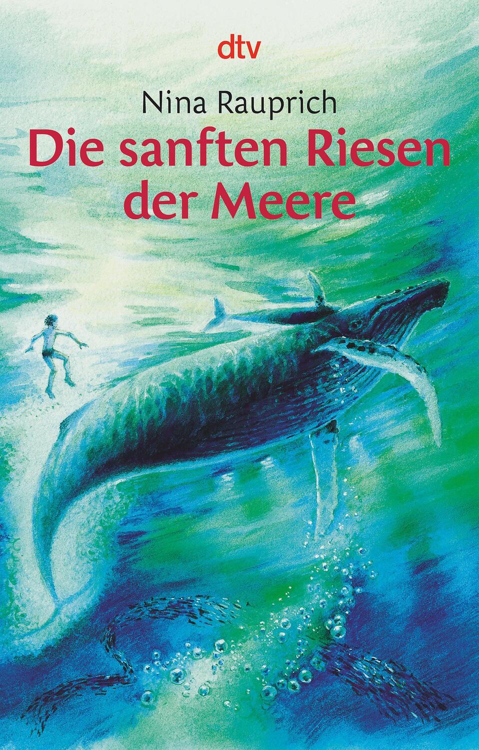 Cover: 9783423702171 | Die sanften Riesen der Meere | Nina Rauprich | Taschenbuch | Deutsch