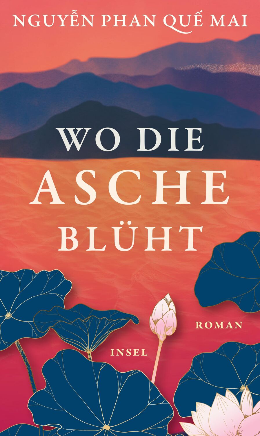 Cover: 9783458644217 | Wo die Asche blüht | Nguyen Phan Que Mai | Buch | 443 S. | Deutsch