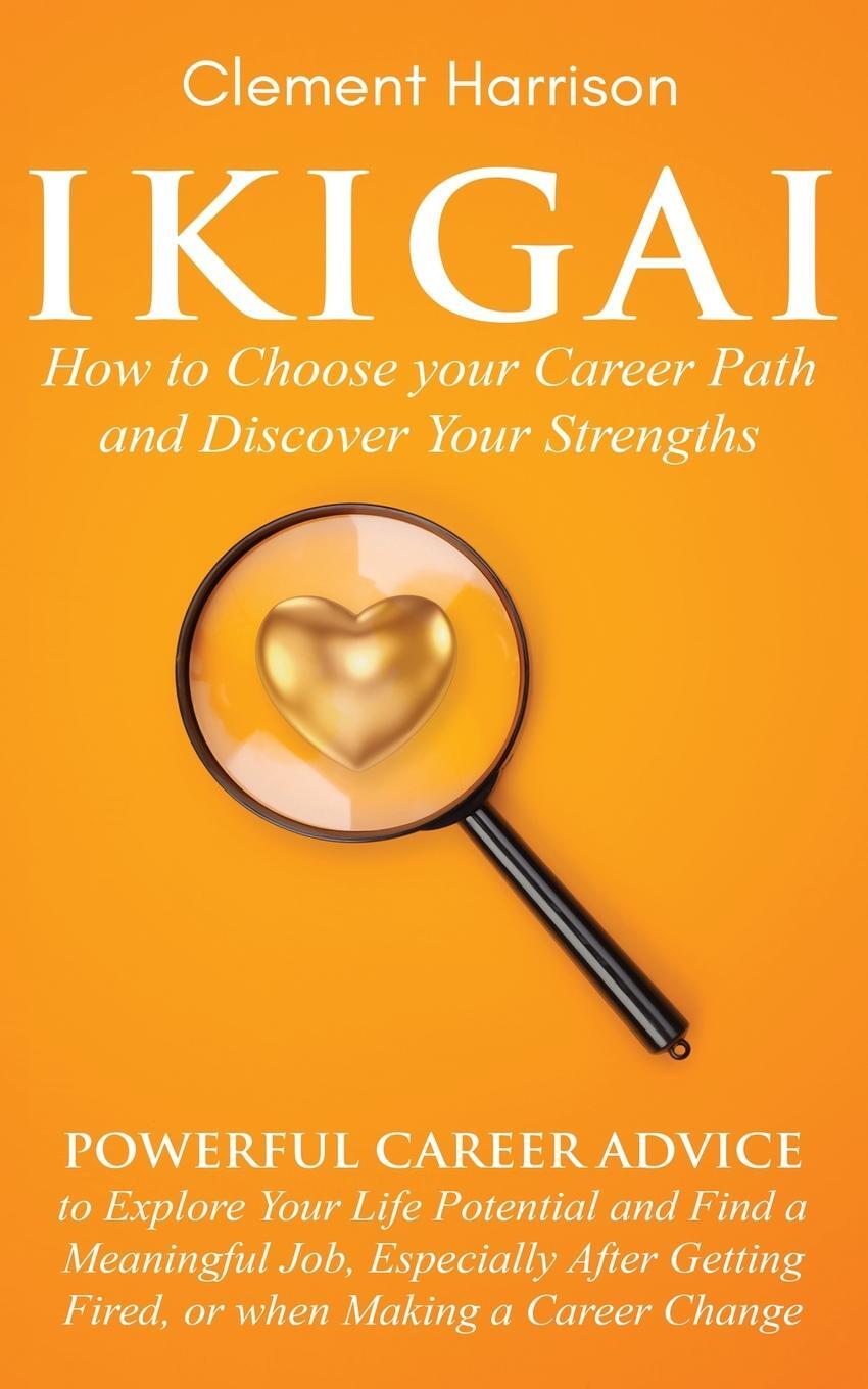 Cover: 9781838082987 | Ikigai, How to Choose your Career Path and Discover Your Strengths