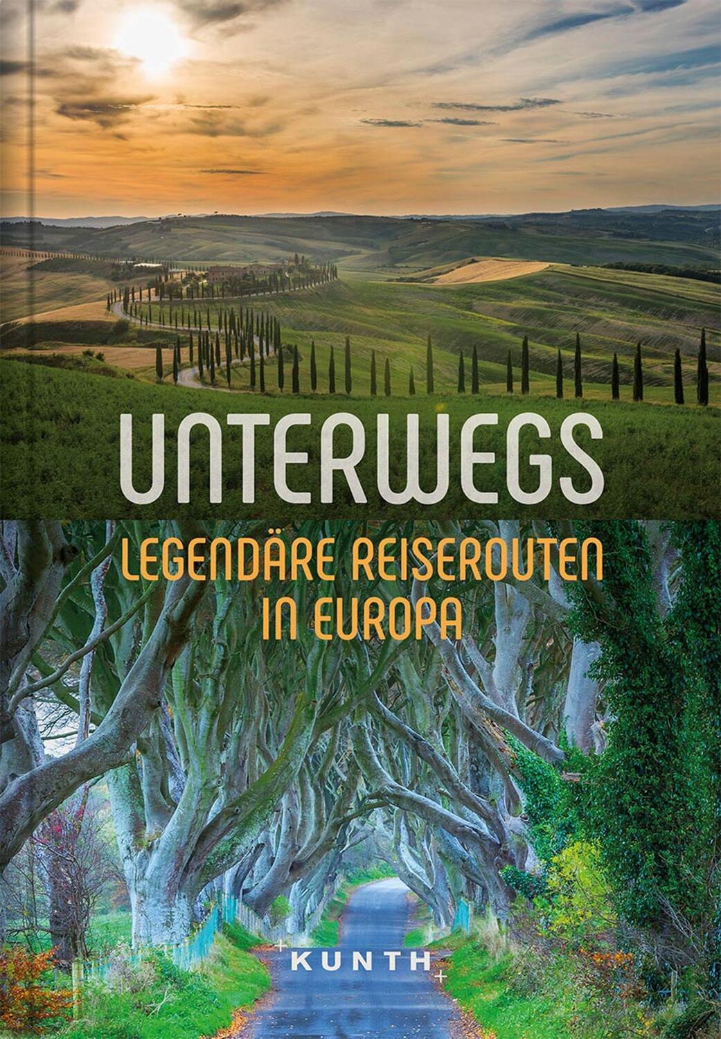 Cover: 9783955049515 | KUNTH Unterwegs Legendäre Reiserouten in Europa | Kunth Verlag | Buch