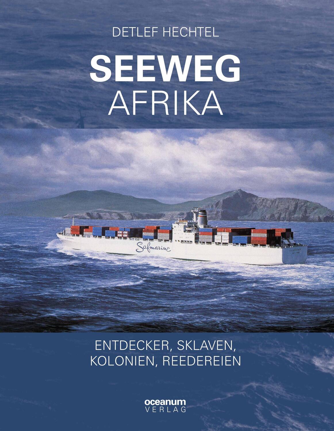 Cover: 9783869274348 | Seeweg Afrika | Entdecker, Sklaven, Kolonien, Reedereien | Hechtel