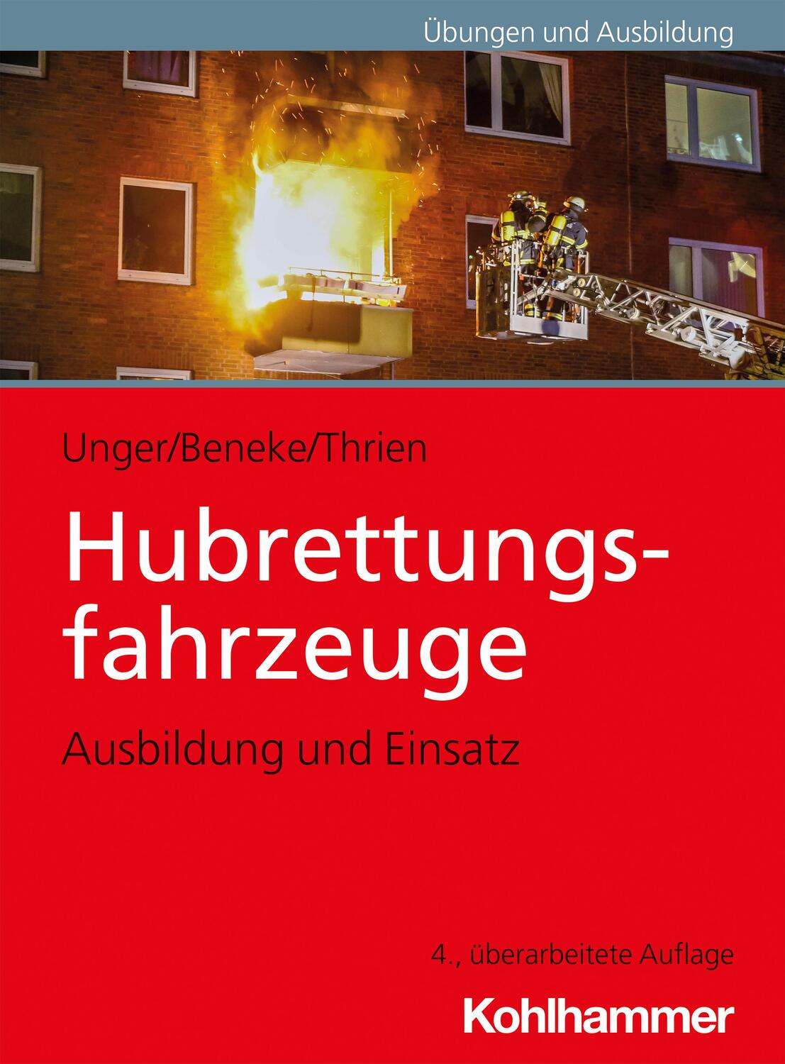 Cover: 9783170406155 | Hubrettungsfahrzeuge | Ausbildung und Einsatz | Jan Ole Unger (u. a.)