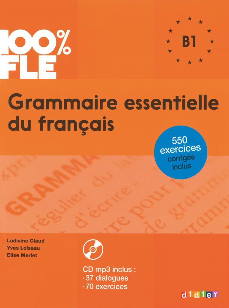 Cover: 9782278081035 | 100% FLE B1 Grammaire essentielle du français | Taschenbuch | 2015