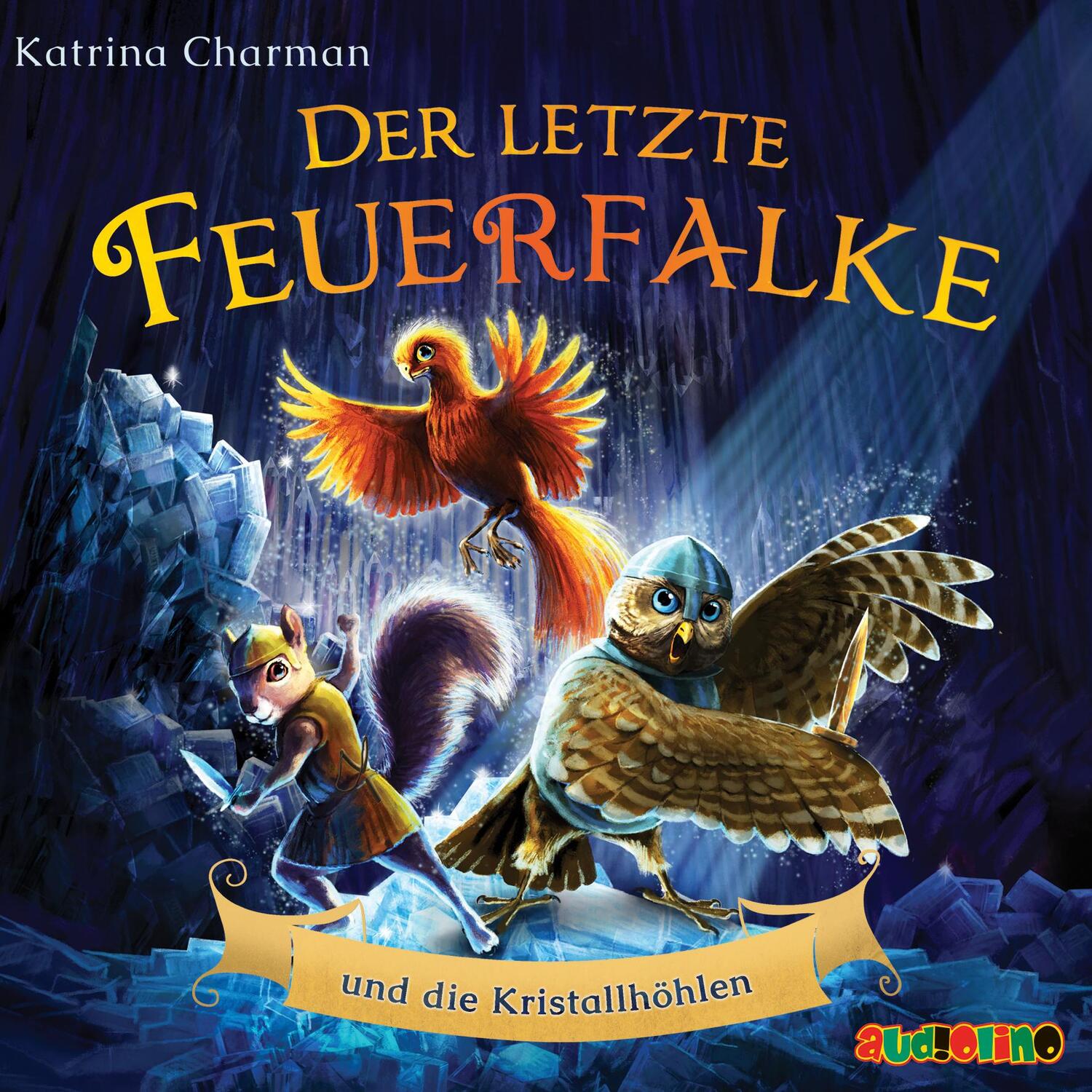 Cover: 9783867374187 | Der letzte Feuerfalke und die Kristallhöhlen | Katrina Charman | CD
