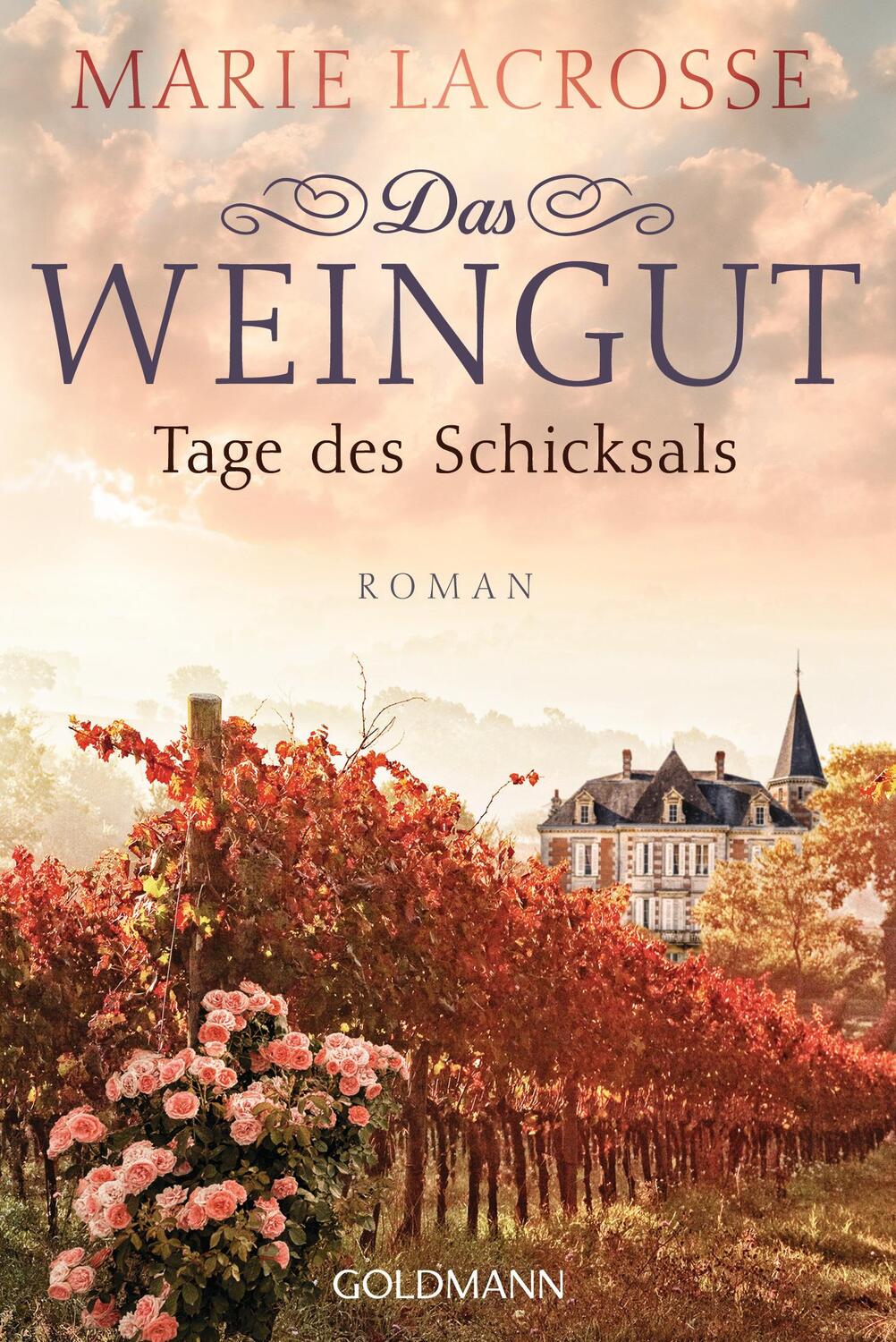 Cover: 9783442491391 | Das Weingut. Tage des Schicksals | Roman | Marie Lacrosse | Buch