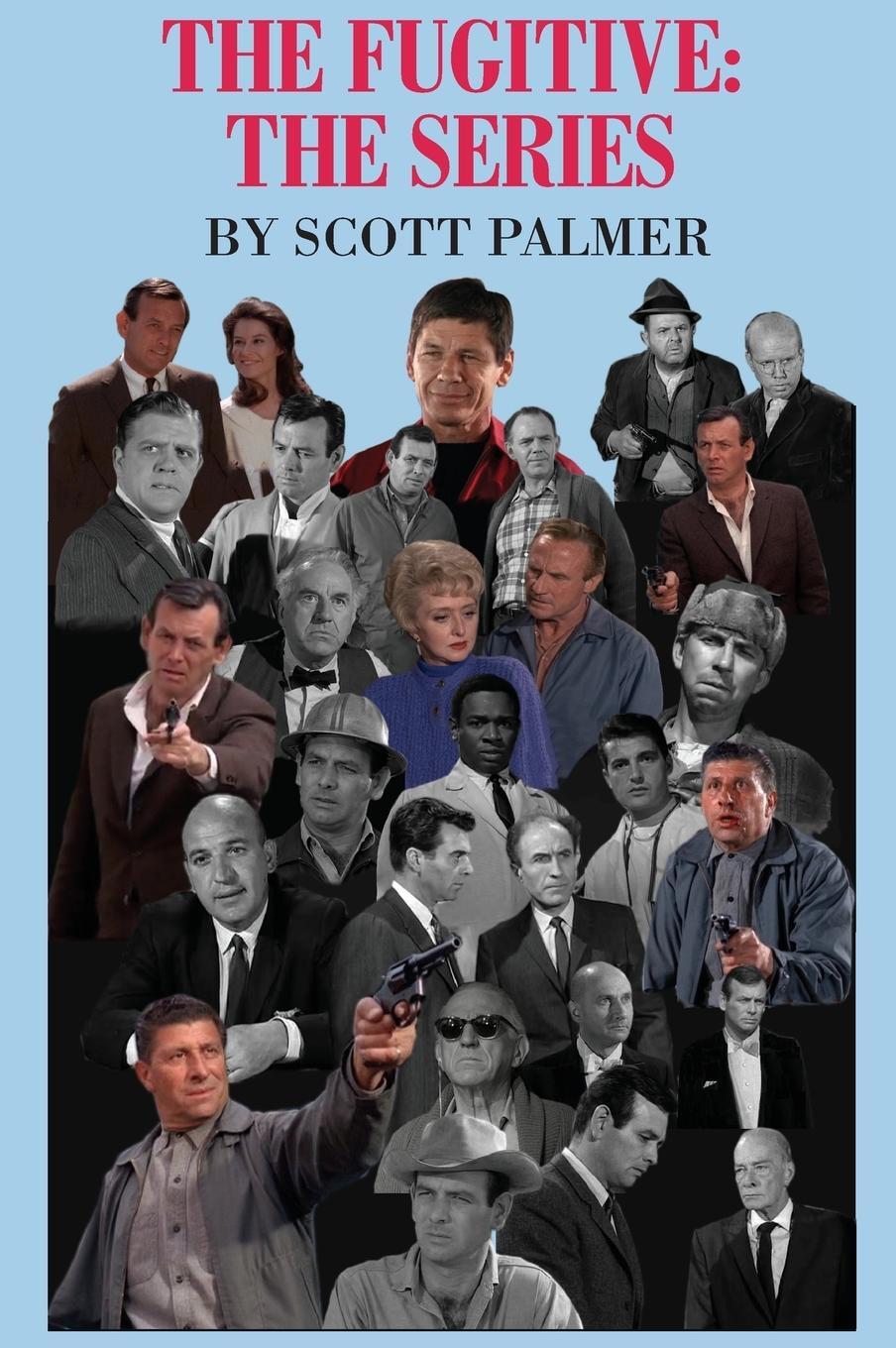 Cover: 9781684182299 | The Fugitive | The Series | Scott V Palmer | Buch | Englisch | 2018