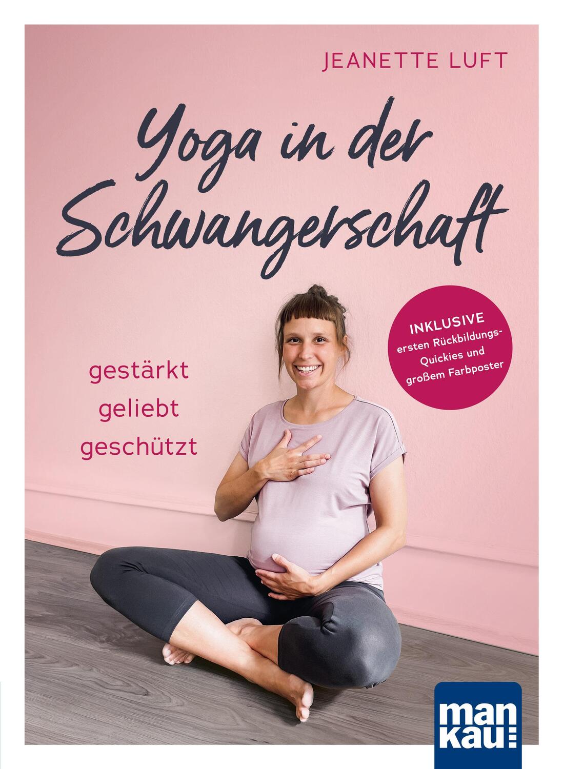 Cover: 9783863746858 | Yoga in der Schwangerschaft. Gestärkt - geliebt - geschützt | Luft