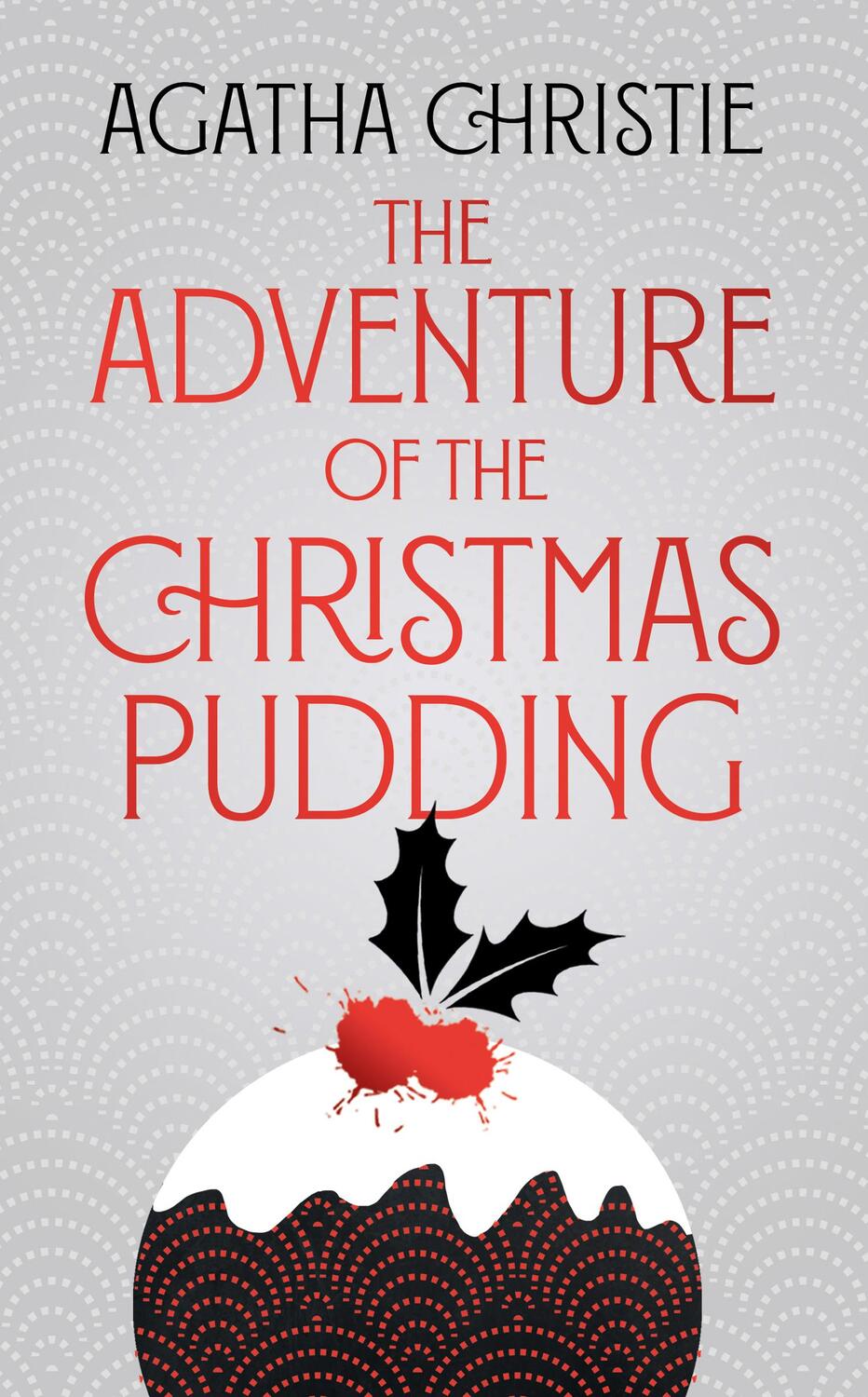 Cover: 9780008509347 | The Adventure of the Christmas Pudding | Agatha Christie | Buch | 2021