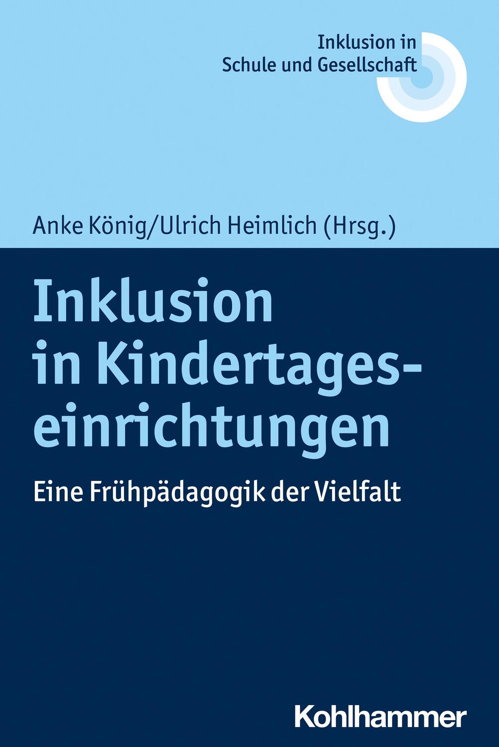 Cover: 9783170347137 | Inklusion in Kindertageseinrichtungen | Anke König (u. a.) | Buch
