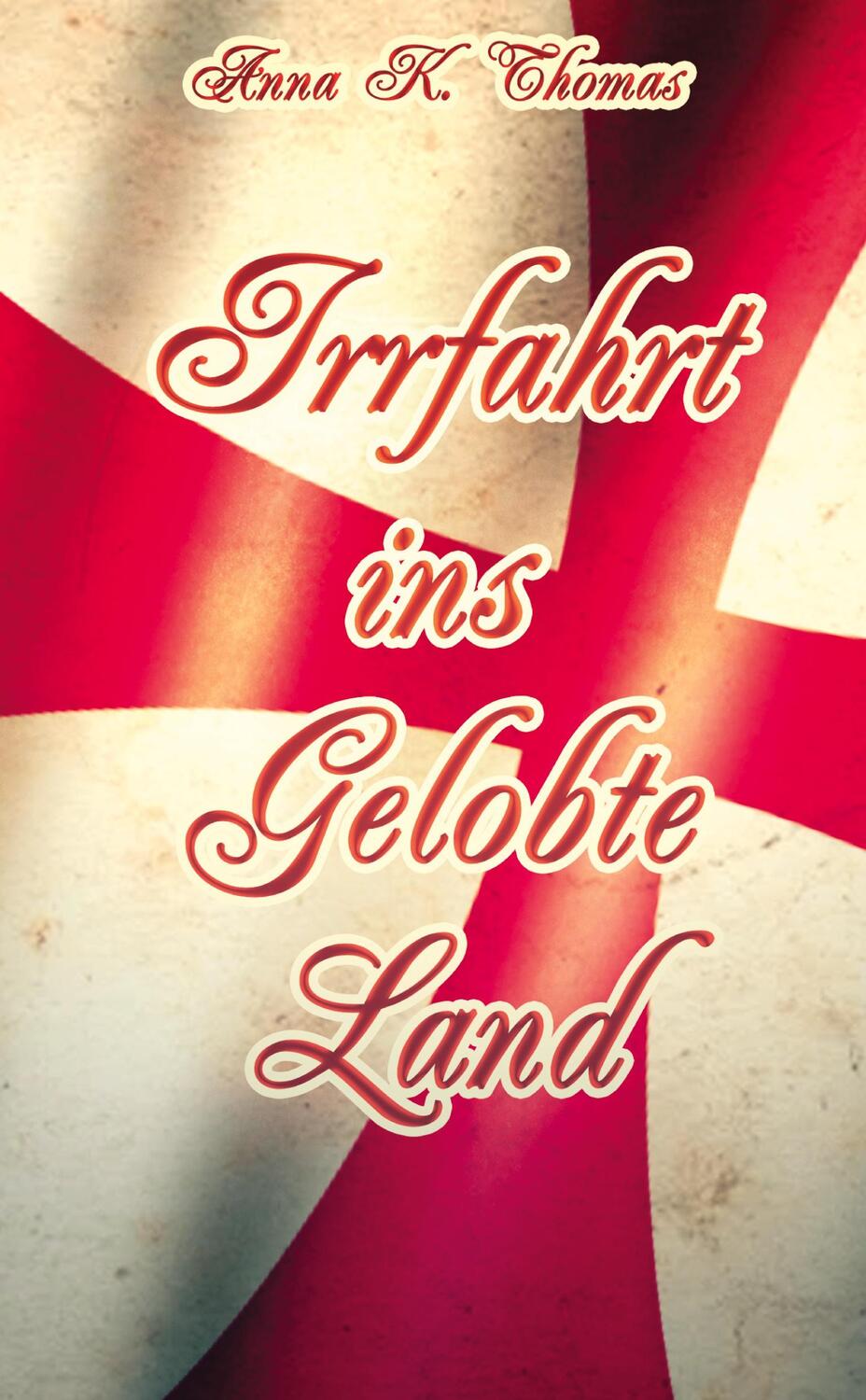 Cover: 9783969770993 | Irrfahrt ins Gelobte Land | Anna K. Thomas | Buch | 568 S. | Deutsch