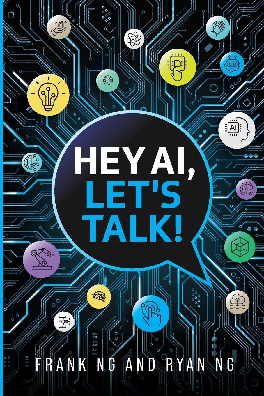 Cover: 9798991742719 | Hey AI, Let's Talk! | Foundations of Prompt Engineering for Teenagers