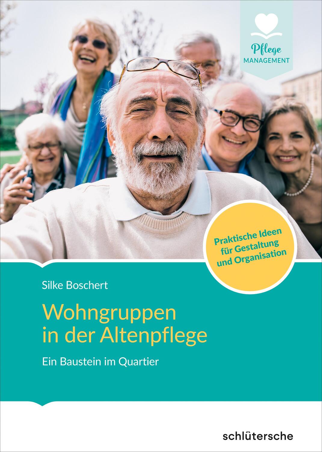 Cover: 9783842608412 | Wohngruppen in der stationären Altenpflege | Silke Boschert | Buch