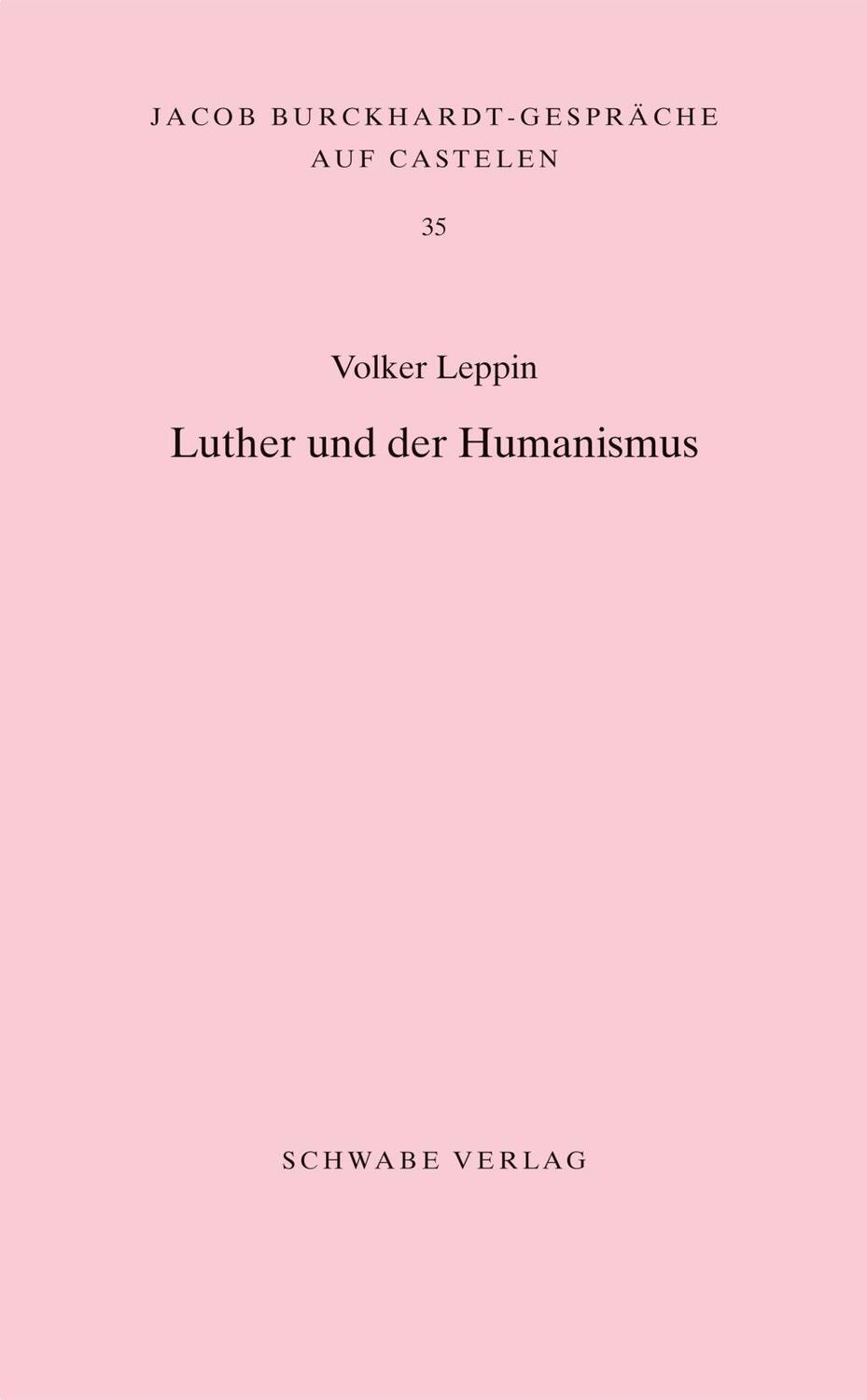 Cover: 9783796539435 | Luther und der Humanismus | Volker Leppin | Taschenbuch | 61 S. | 2018