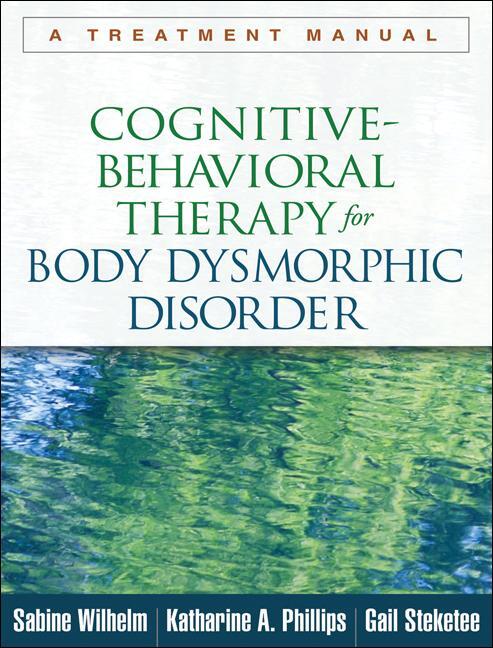 Cover: 9781462507900 | Cognitive-Behavioral Therapy for Body Dysmorphic Disorder | Buch