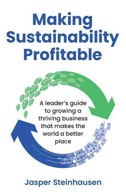 Cover: 9781781337783 | Making Sustainability Profitable | Jasper Steinhausen | Taschenbuch