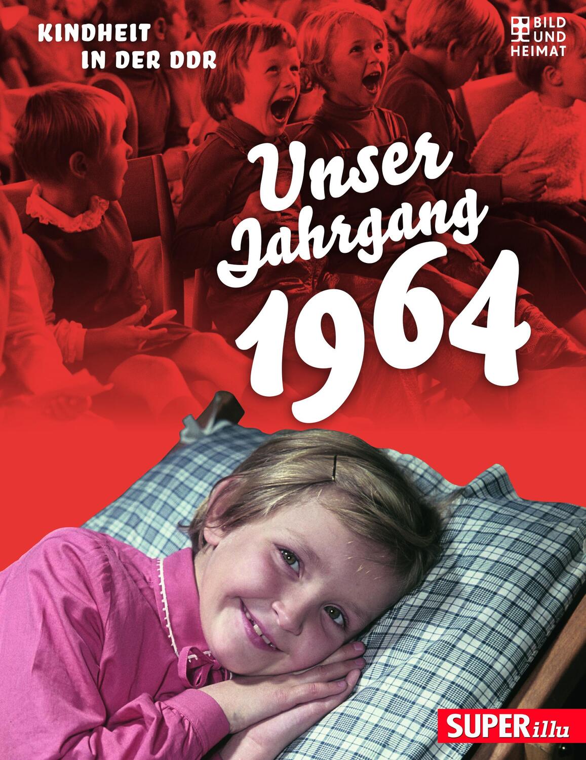 Cover: 9783959583688 | Unser Jahrgang 1964 | Kindheit in der DDR | Buch | 64 S. | Deutsch