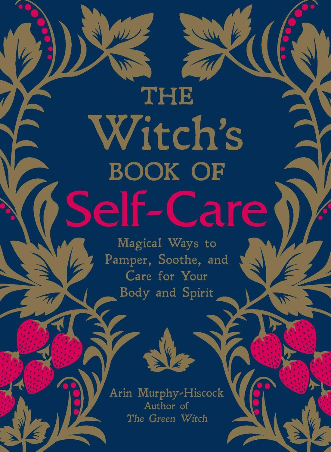 Cover: 9781507209141 | The Witch's Book of Self-Care | Arin Murphy-Hiscock | Buch | Englisch