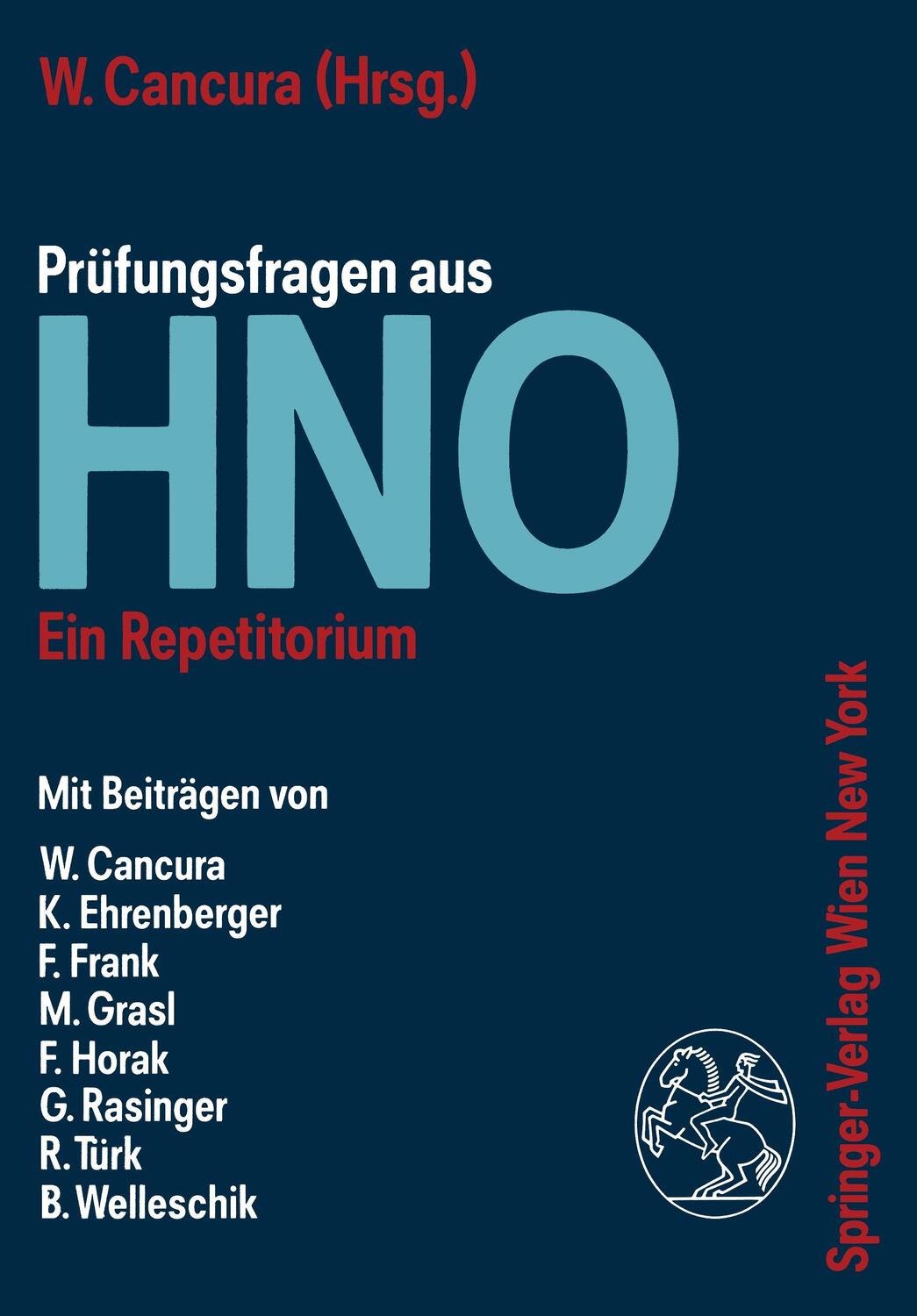Cover: 9783211820834 | Prüfungsfragen aus HNO | Ein Repetitorium | Walter Cancura | Buch