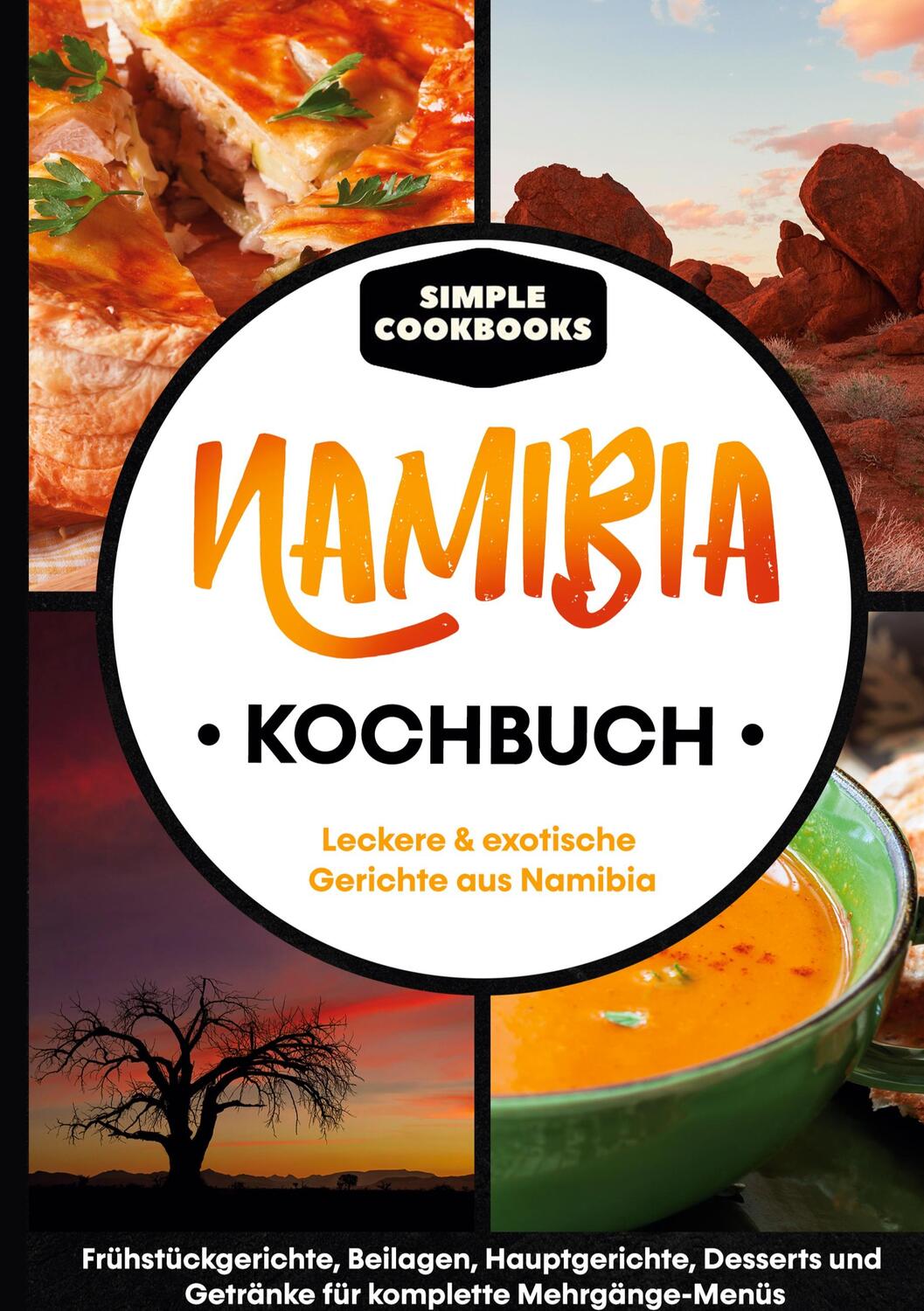 Cover: 9783755770893 | Namibia Kochbuch | Simple Cookbooks | Buch | 104 S. | Deutsch | 2021